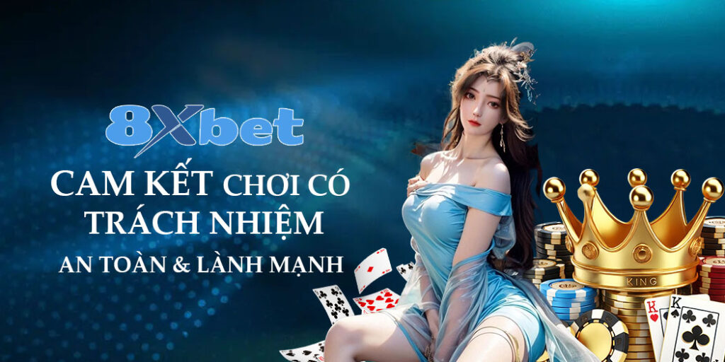 Chơi có trách nhiệm trên 8xbet – Chơi thông minh, vui vẻ mà không phải lo lắng!