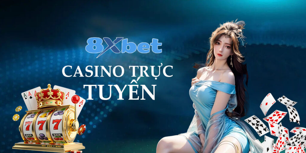Casino Trực Tuyến – Thế Giới Giải Trí Đỉnh Cao Dành Cho Bạn